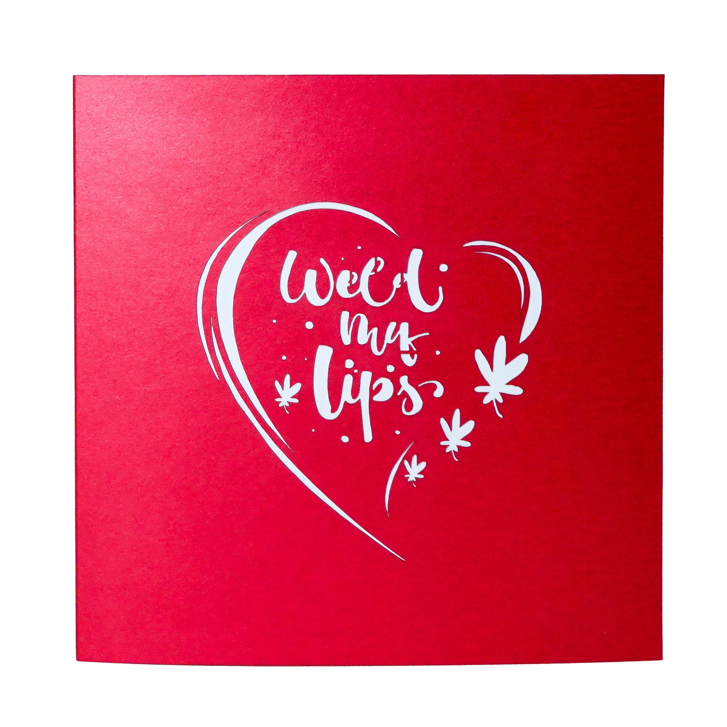 Weed My Lips 3D Greeting Card